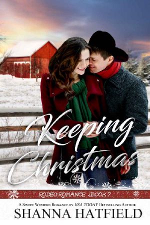 [Rodeo Romance 07] • Keeping Christmas